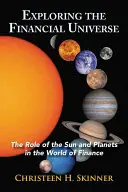 Das Finanzuniversum erforschen: Die Rolle der Sonne und der Planeten in der Welt der Finanzen - Exploring the Financial Universe: The Role of the Sun and Planets in the World of Finance