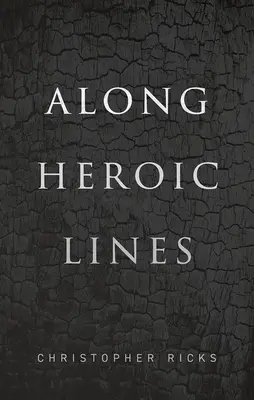 Entlang heroischer Linien - Along Heroic Lines