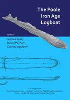 Das eisenzeitliche Holzboot von Poole - The Poole Iron Age Logboat