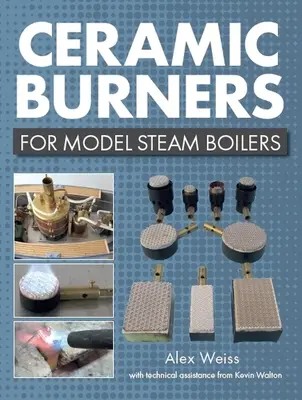 Keramische Brenner für Modelldampfkessel - Ceramic Burners for Model Steam Boilers