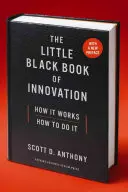 Das kleine schwarze Buch der Innovation: Wie es funktioniert, wie man es macht - The Little Black Book of Innovation: How It Works, How to Do It