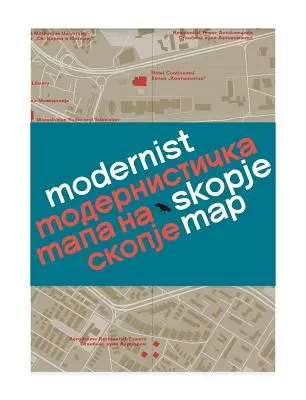 Modernist Skopje Karte - Modernist Skopje Map