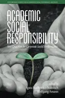 Akademische soziale Verantwortung: Sine Qua Non für die soziale Leistung von Unternehmen - Academic Social Responsibility: Sine Qua Non for Corporate Social Performance