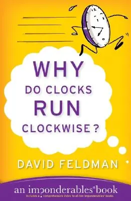 Warum laufen die Uhren im Uhrzeigersinn? - Why Do Clocks Run Clockwise?