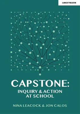 Schlussstein: Erkundung & Aktion in der Schule - Capstone: Inquiry & Action at School