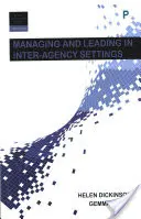 Managen und Führen in agenturübergreifenden Kontexten - Managing and Leading in Inter-Agency Settings