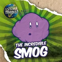 Der unglaubliche Smog - The Incredible Smog