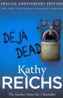 Deja Dead - Der klassische forensische Thriller (Temperance Brennan 1) - Deja Dead - The classic forensic thriller (Temperance Brennan 1)