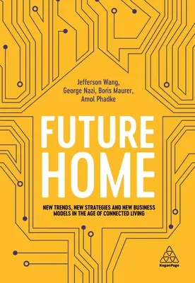 Das zukünftige Zuhause in der 5g-Ära: Strategien der nächsten Generation für hypervernetztes Wohnen - The Future Home in the 5g Era: Next Generation Strategies for Hyper-Connected Living