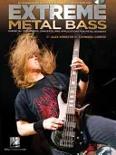 Extreme Metal Bass: Grundlegende Techniken, Konzepte und Anwendungen für Metal-Bassisten - Extreme Metal Bass: Essential Techniques, Concepts, and Applications for Metal Bassists