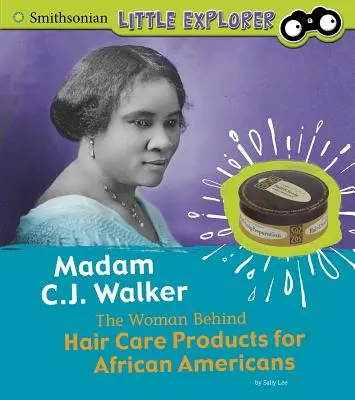 Madam C.J. Walker: Die Frau hinter den Haarpflegeprodukten für Afroamerikaner - Madam C.J. Walker: The Woman Behind Hair Care Products for African Americans