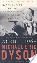 4. April 1968: Der Tod von Martin Luther King Jr. und wie er Amerika veränderte - April 4, 1968: Martin Luther King Jr.'s Death and How It Changed America