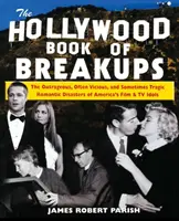 Das Hollywood-Buch der Trennungen - The Hollywood Book of Breakups