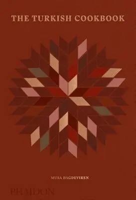Das türkische Kochbuch - The Turkish Cookbook