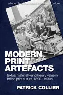 Moderne Druckartefakte: Textuelle Materialität und literarischer Wert in der britischen Druckkultur der 1890er bis 1930er Jahre - Modern Print Artefacts: Textual Materiality and Literary Value in British Print Culture, 1890-1930s