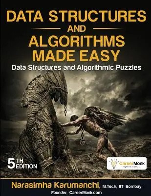 Datenstrukturen und Algorithmen leicht gemacht: Datenstrukturen und Algorithmische Rätsel - Data Structures and Algorithms Made Easy: Data Structures and Algorithmic Puzzles