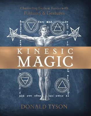 Kinesische Magie: Energie kanalisieren mit Körperhaltungen und Gesten - Kinesic Magic: Channeling Energy with Postures & Gestures