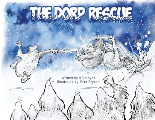 Die Rettung von Dorp - The Dorp Rescue