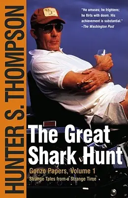 Die große Haifischjagd: Seltsame Geschichten aus einer seltsamen Zeit - The Great Shark Hunt: Strange Tales from a Strange Time