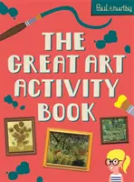 Das große Kunst-Aktivitätsbuch - The Great Art Activity Book