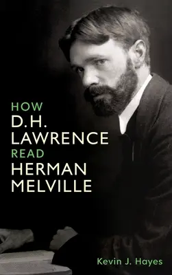 Wie D. H. Lawrence Herman Melville las - How D. H. Lawrence Read Herman Melville