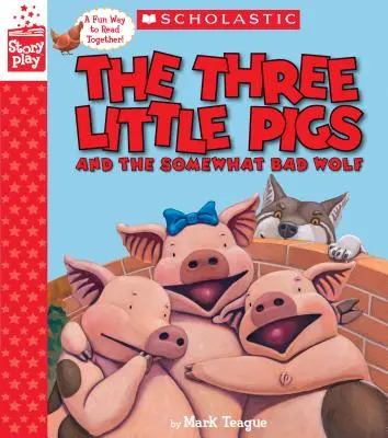 Die drei kleinen Schweinchen und der etwas böse Wolf (ein Hörspielbuch) - The Three Little Pigs and the Somewhat Bad Wolf (a Storyplay Book)