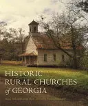 Historische ländliche Kirchen in Georgia - Historic Rural Churches of Georgia