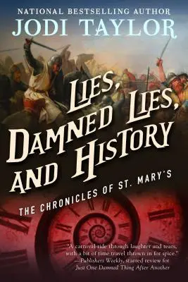 Lügen, verdammte Lügen und Geschichte: Die Chroniken von St. Mary's Buch Sieben - Lies, Damned Lies, and History: The Chronicles of St. Mary's Book Seven