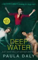 Was für eine Mutter bist du eigentlich? - die Grundlage für die TV-Serie DEEP WATER - Just What Kind of Mother Are You? - the basis for the TV series DEEP WATER