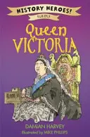 Helden der Geschichte: Victoria - History Heroes: Victoria