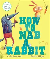 Wie man ein Kaninchen schnappt - How to Nab a Rabbit