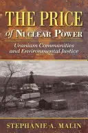 Der Preis der Kernenergie: Urangemeinden und Umweltgerechtigkeit - The Price of Nuclear Power: Uranium Communities and Environmental Justice