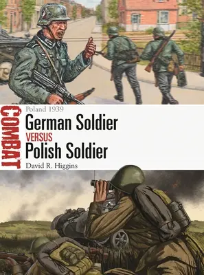 Deutscher Soldat vs. Polnischer Soldat: Polen 1939 - German Soldier Vs Polish Soldier: Poland 1939