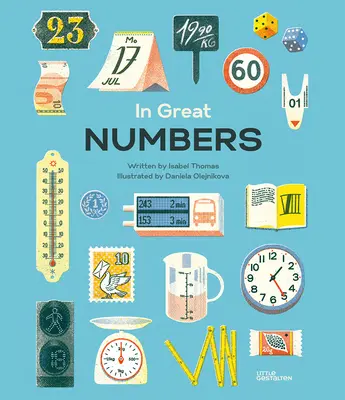 In großen Zahlen: Wie Zahlen die Welt formen, in der wir leben - In Great Numbers: How Numbers Shape the World We Live in
