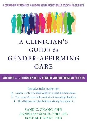 Leitfaden für Kliniker zur geschlechtergerechten Pflege: Die Arbeit mit transsexuellen und geschlechtsuntypischen Klienten - A Clinician's Guide to Gender-Affirming Care: Working with Transgender and Gender Nonconforming Clients