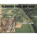 Flandern - Damals und heute - Flanders - Then and Now