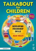 Talkabout für Kinder 3: Entwicklung von Freundschaftskompetenzen - Talkabout for Children 3: Developing Friendship Skills