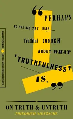 Über Wahrheit und Unwahrheit: Ausgewählte Schriften - On Truth and Untruth: Selected Writings