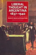 Liberales Gedankengut in Argentinien, 1837-1940 - Liberal Thought in Argentina, 1837-1940
