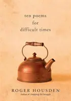 Zehn Gedichte für schwierige Zeiten - Ten Poems for Difficult Times