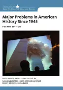 Große Probleme der amerikanischen Geschichte seit 1945: Dokumente und Aufsätze - Major Problems in American History Since 1945: Documents and Essays