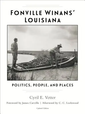 Fonville Winans' Louisiana: Politik, Menschen und Orte - Fonville Winans' Louisiana: Politics, People, and Places