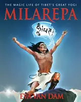 Milarepa: Das magische Leben von Tibets großem Yogi - Milarepa: The Magic Life of Tibet's Great Yogi