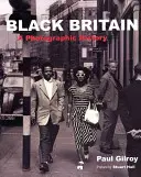 Schwarzes Großbritannien: Eine fotografische Geschichte - Black Britain: A Photographic History
