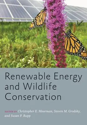 Erneuerbare Energien und der Schutz der Tierwelt - Renewable Energy and Wildlife Conservation