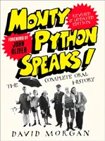 Monty Python spricht! Überarbeitete und aktualisierte Ausgabe - Die vollständige mündliche Geschichte - Monty Python Speaks! Revised and Updated Edition - The Complete Oral History