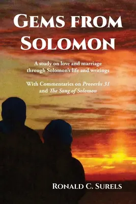 Edelsteine von Salomo: Eine Studie über Liebe und Ehe anhand von Salomos Leben und Schriften - Gems from Solomon: A study on love and marriage through Solomon's life and writings