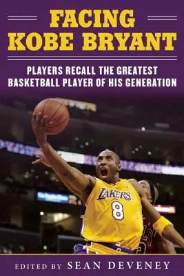 Erinnerungen an Kobe Bryant: Spieler, Trainer und Fernsehleute erinnern sich an den größten Basketballspieler seiner Generation - Remembering Kobe Bryant: Players, Coaches, and Broadcasters Recall the Greatest Basketball Player of His Generation