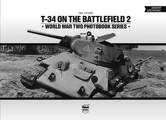 T-34 auf dem Schlachtfeld, Band 2 - T-34 on the Battlefield, Volume 2