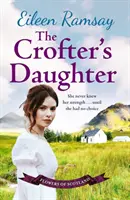 Crofter's Daughter - Eine herzerwärmende ländliche Saga - Crofter's Daughter - A heartwarming rural saga